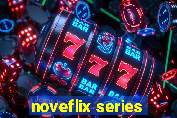 noveflix series